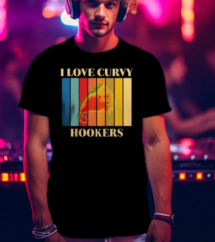 I Love Curvy Hookers Multicolored Abstract Stripes T-Shirt