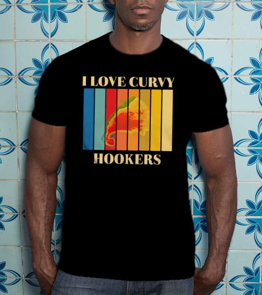 I Love Curvy Hookers Multicolored Abstract Stripes T-Shirt