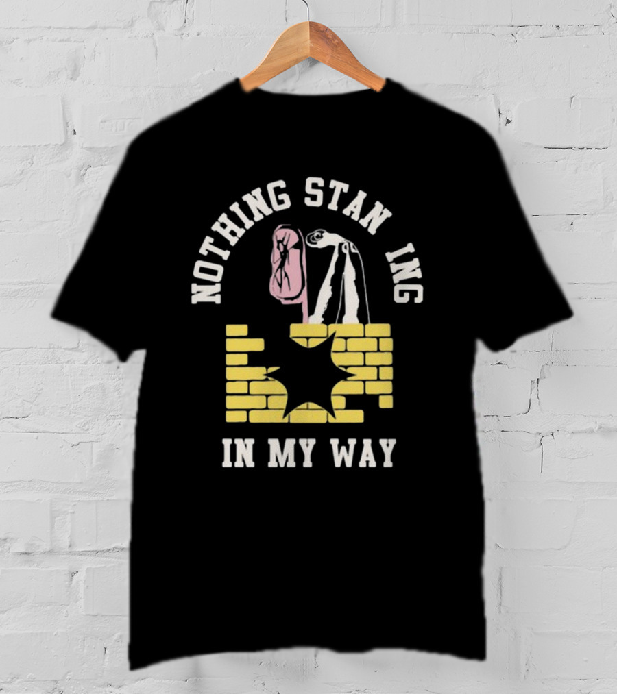 Nothing Standing In My Way Brick Wall Breakthrough T-Shirt
