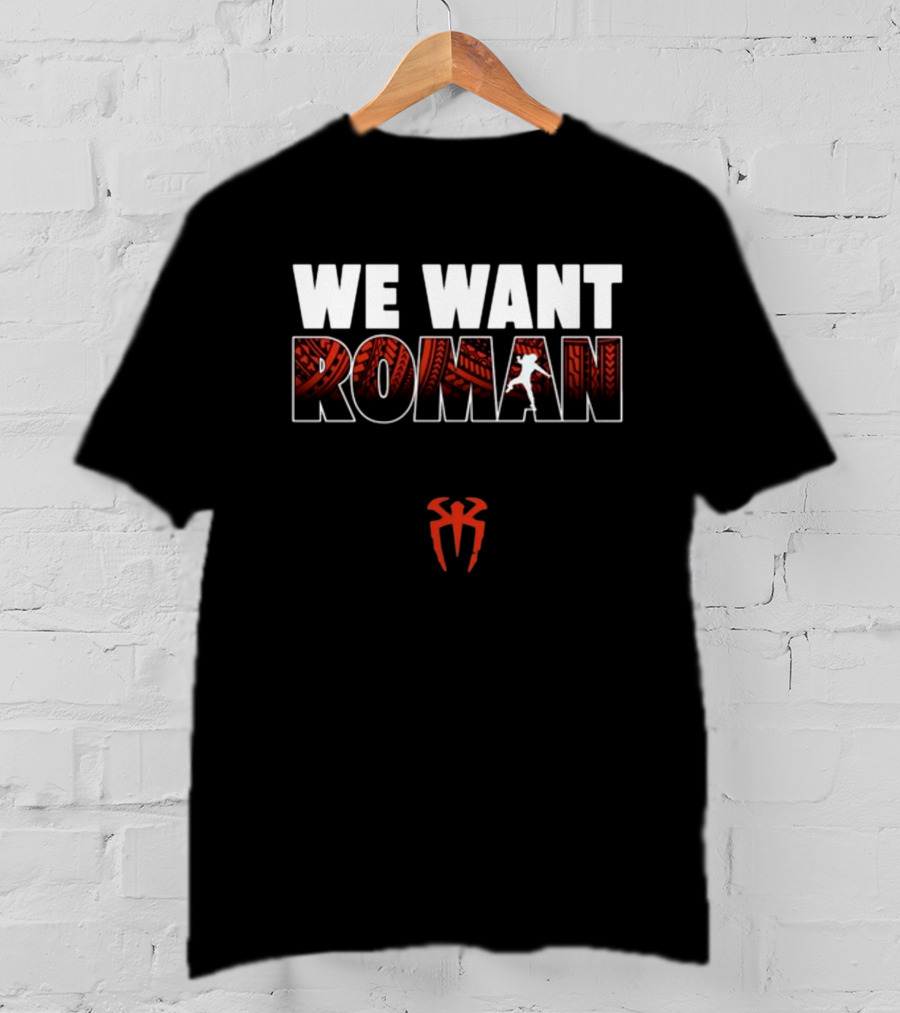 We Want Roman Tribal T-Shirt