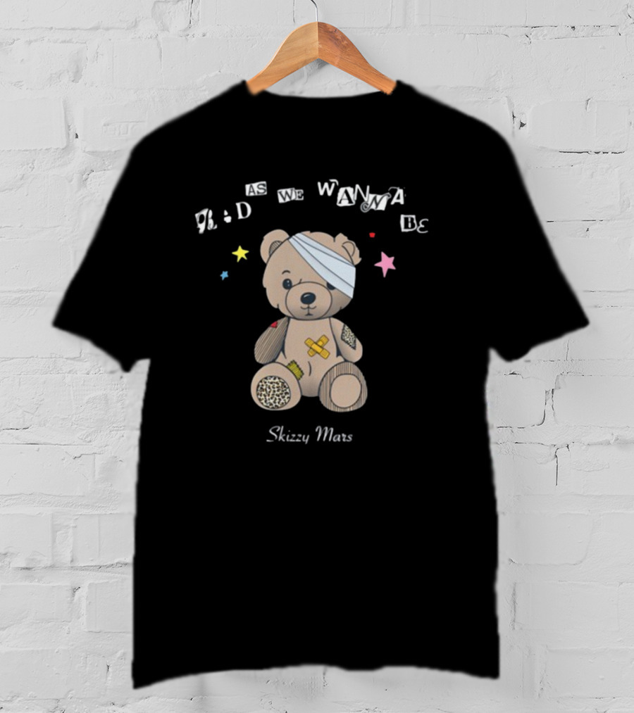 Bad As We Wanna Be Skizzy Mars Bear Bandaged Teddy With Stars T-Shirt