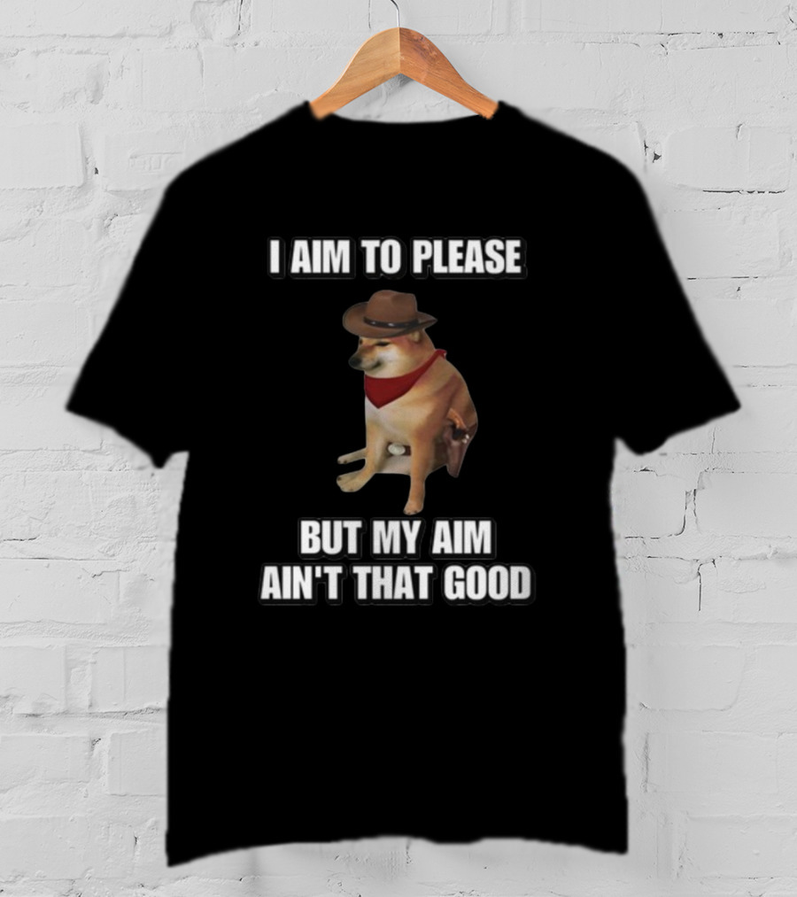 Cringeytees I Aim To Please But My Aim Ain't That Good Dog Cowboy Hat Bandana T-Shirt