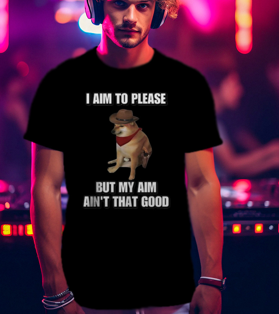 Cringeytees I Aim To Please But My Aim Ain't That Good Dog Cowboy Hat Bandana T-Shirt