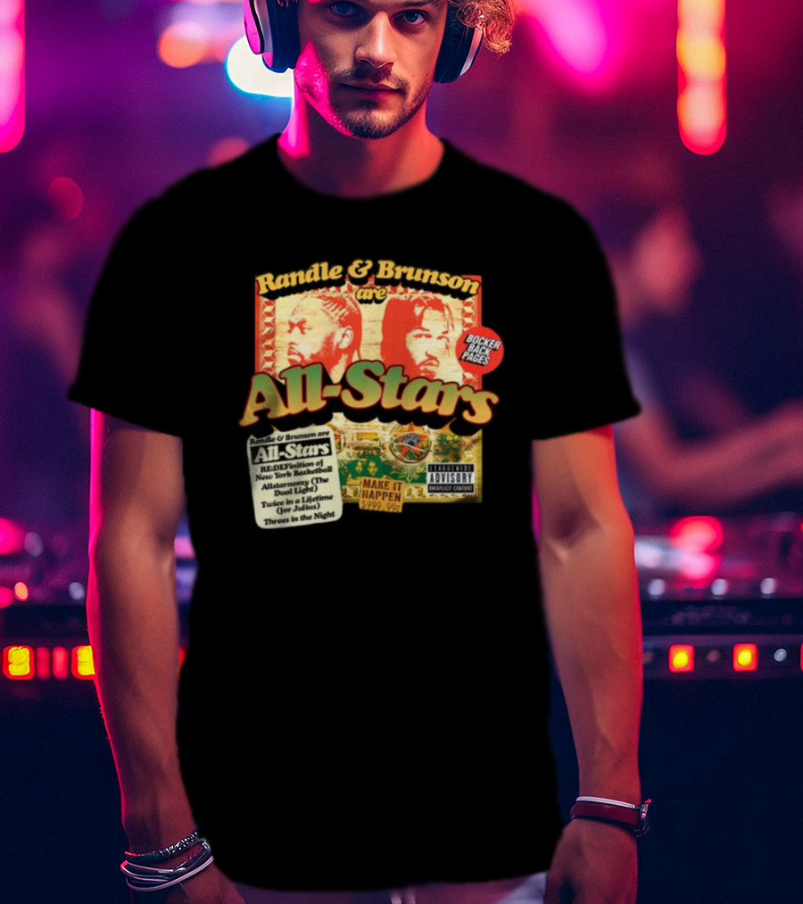 Randle And Brunson Are All-Stars Booker Back Pages Make It Happen Trust A Lifetime Threes In The Night T-Shirt