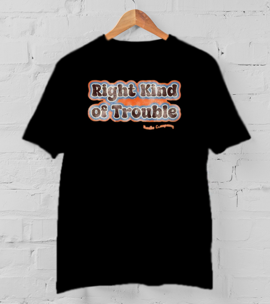Right Kind Of Trouble Radio Company Radioco Music T-Shirt