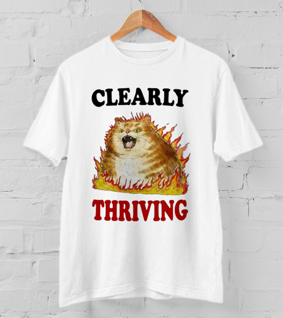 CLEARLY THRIVING Fluffy Cat In Flames T-Shirt