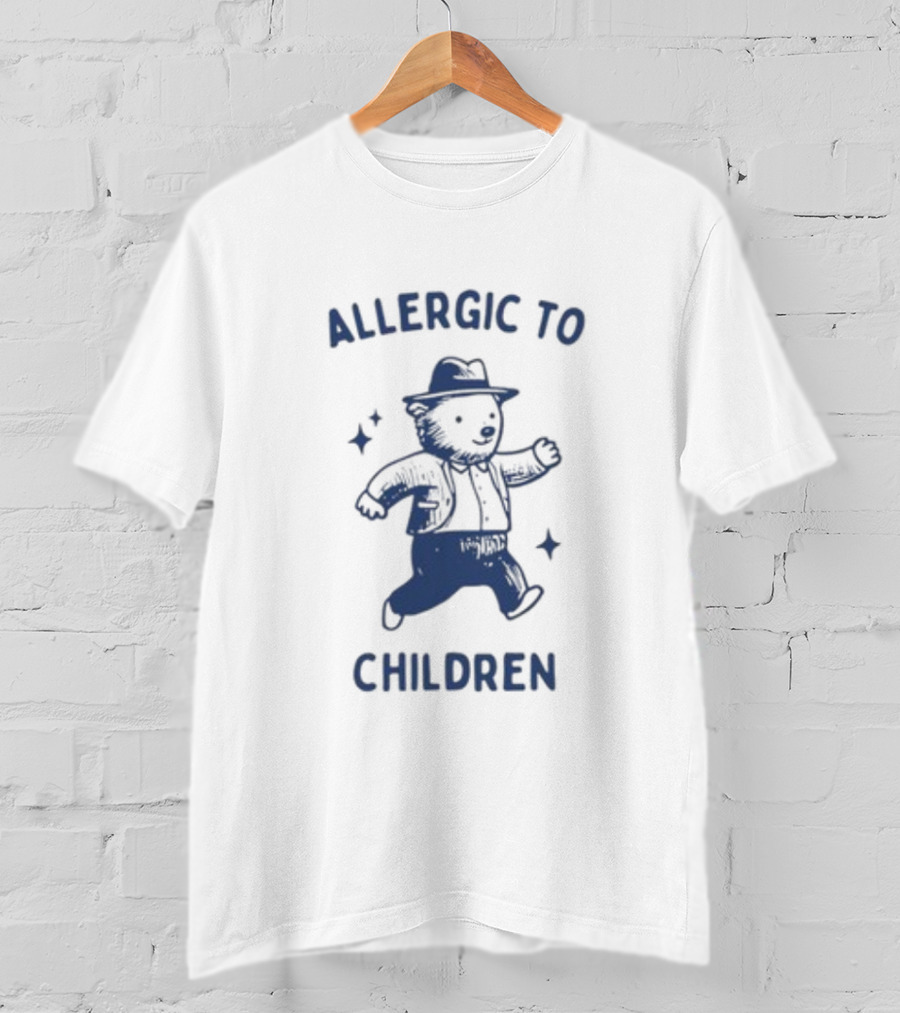 Teeheelondon Allergic To Children Teddy Bear In Hat And Jacket T-Shirt