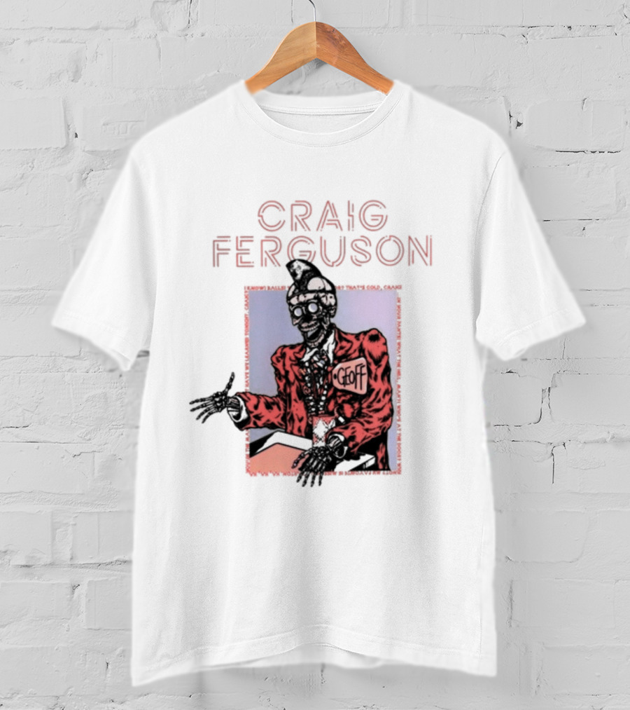 Craig Ferguson Geoff T-Shirt