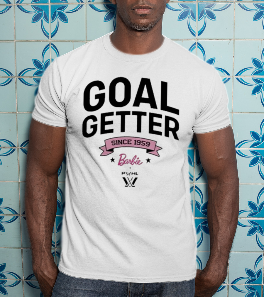 Goal Getter Since 1959 Barbie PYHL W T-Shirt