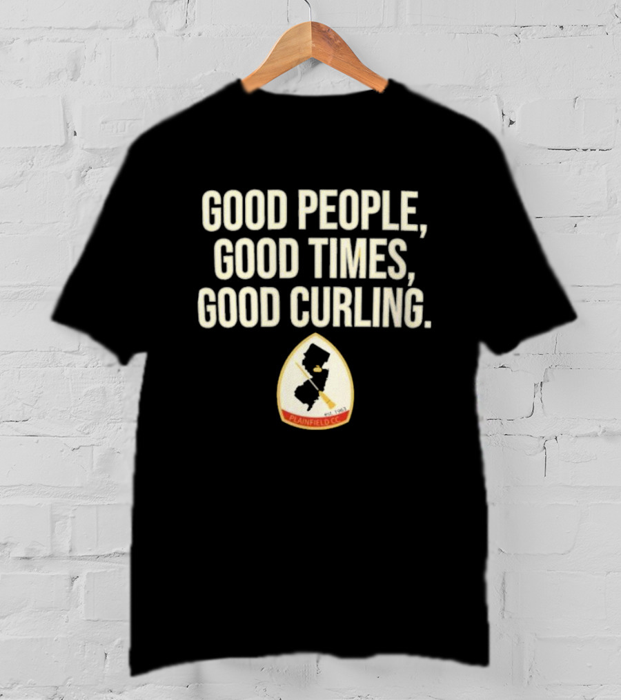 Good People Good Times Good Curling Plainfield CC Est 1963 T-Shirt