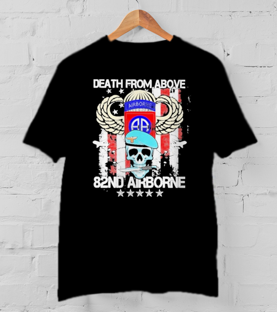 Death From Above Skull With Wings 82nd Airborne Paratrooper Badge And Stars T-Shirt