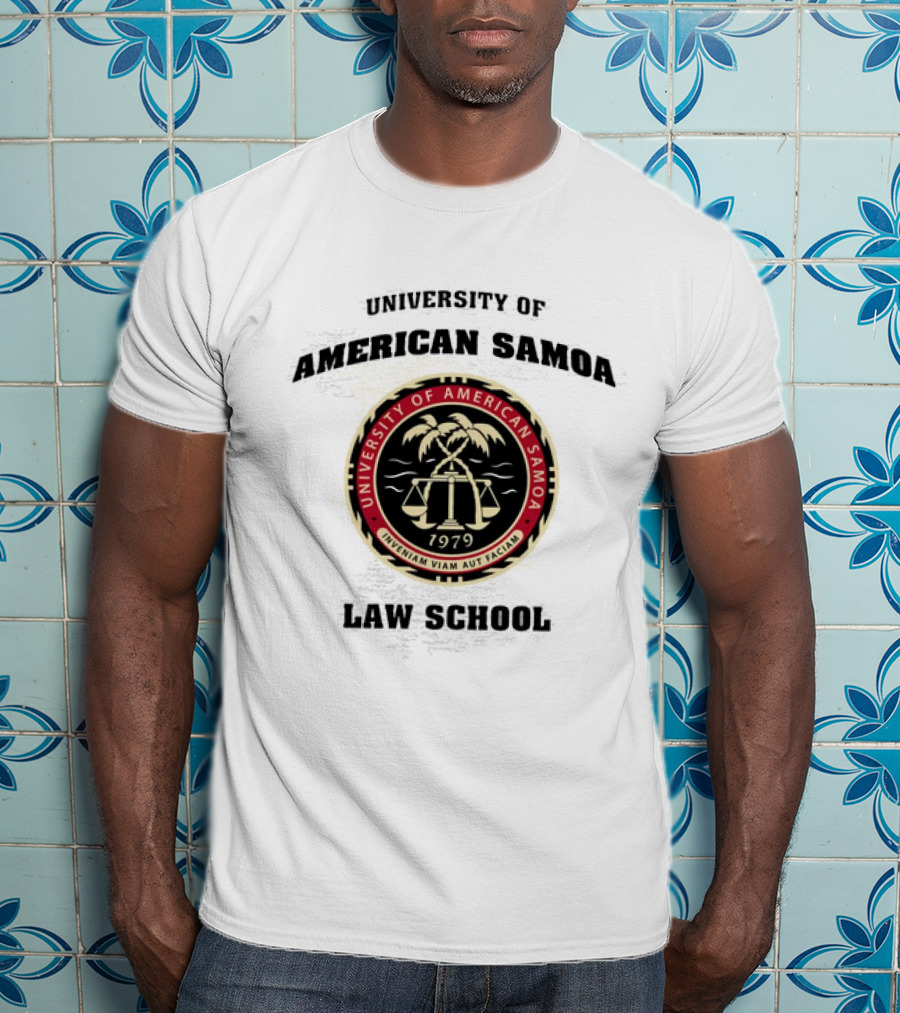 University Of American Samoa Law School Seal 1979 Riventiam Viam Aut Faciam T-Shirt