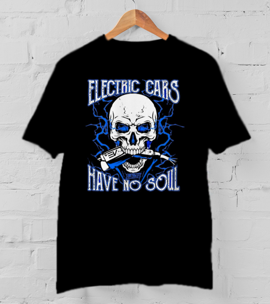 1320VIDEO Electric Cars Have No Soul Skull With EV Charger 2.0 T-Shirt