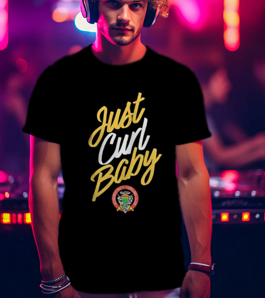 Just Curl Baby Schenectady Curling Club T-Shirt