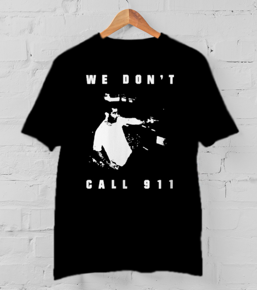 Sean Strickland We Don't Call 911 T-Shirt