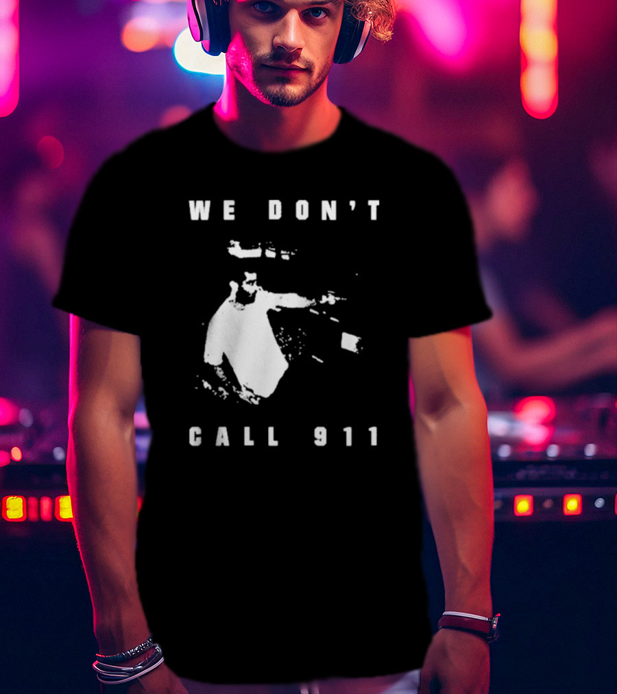 Sean Strickland We Don't Call 911 T-Shirt