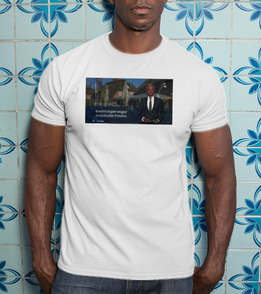 Ermittlungen Wegen Rassistischer Parolen Snicklink Verdacht Im Fokus T-Shirt