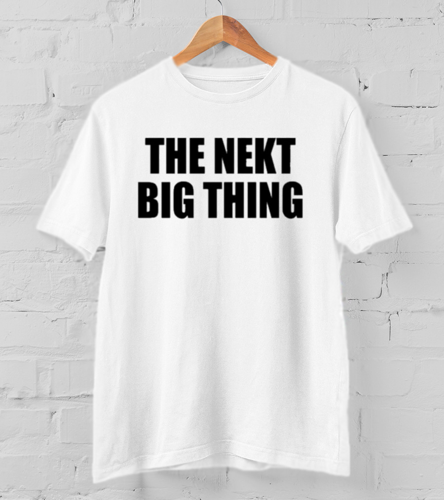 The Nekt Big Thing Bold Typography T-Shirt