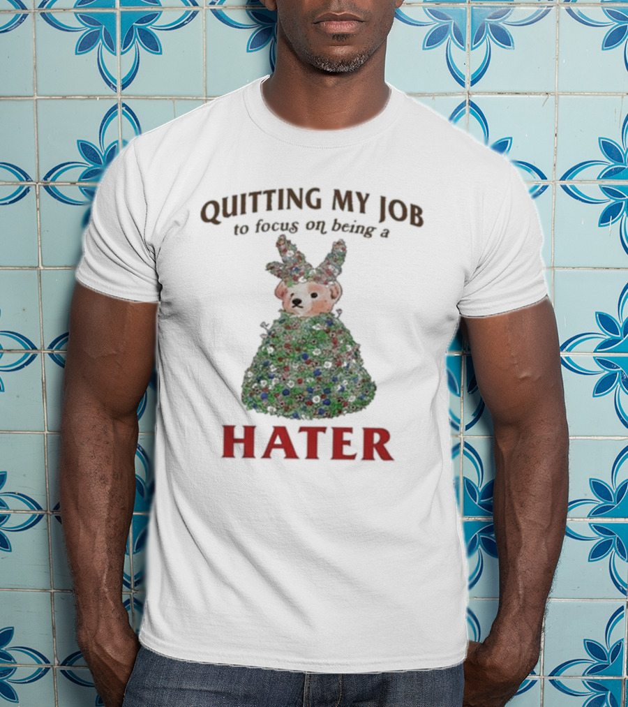 Quitting My Job To Focus On Being A Hater Christmas Tree Dog T-Shirt