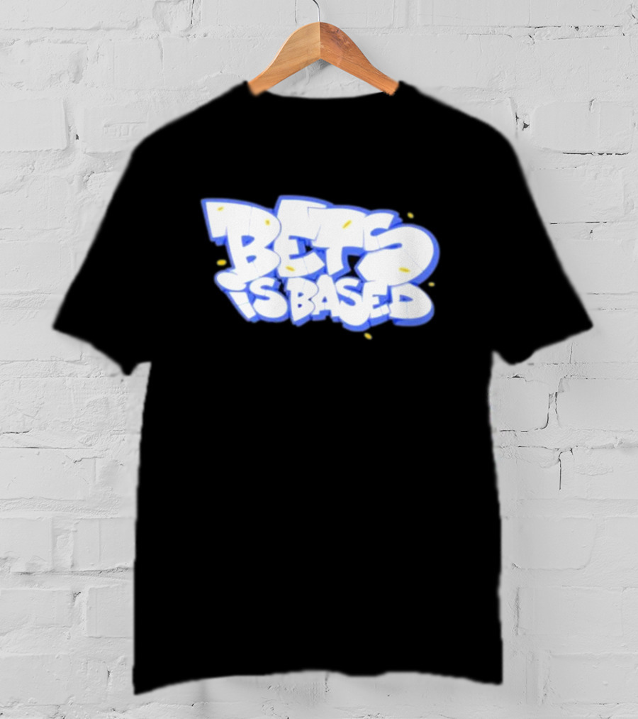Bets Is Based Graffiti Style Text With Yellow Highlights T-Shirt