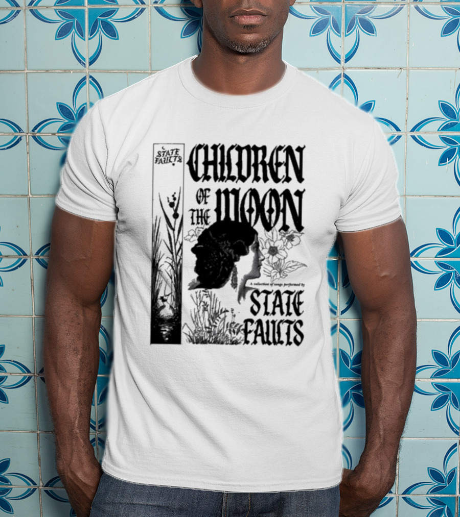 Children Of The Moon By State Faults T-Shirt
