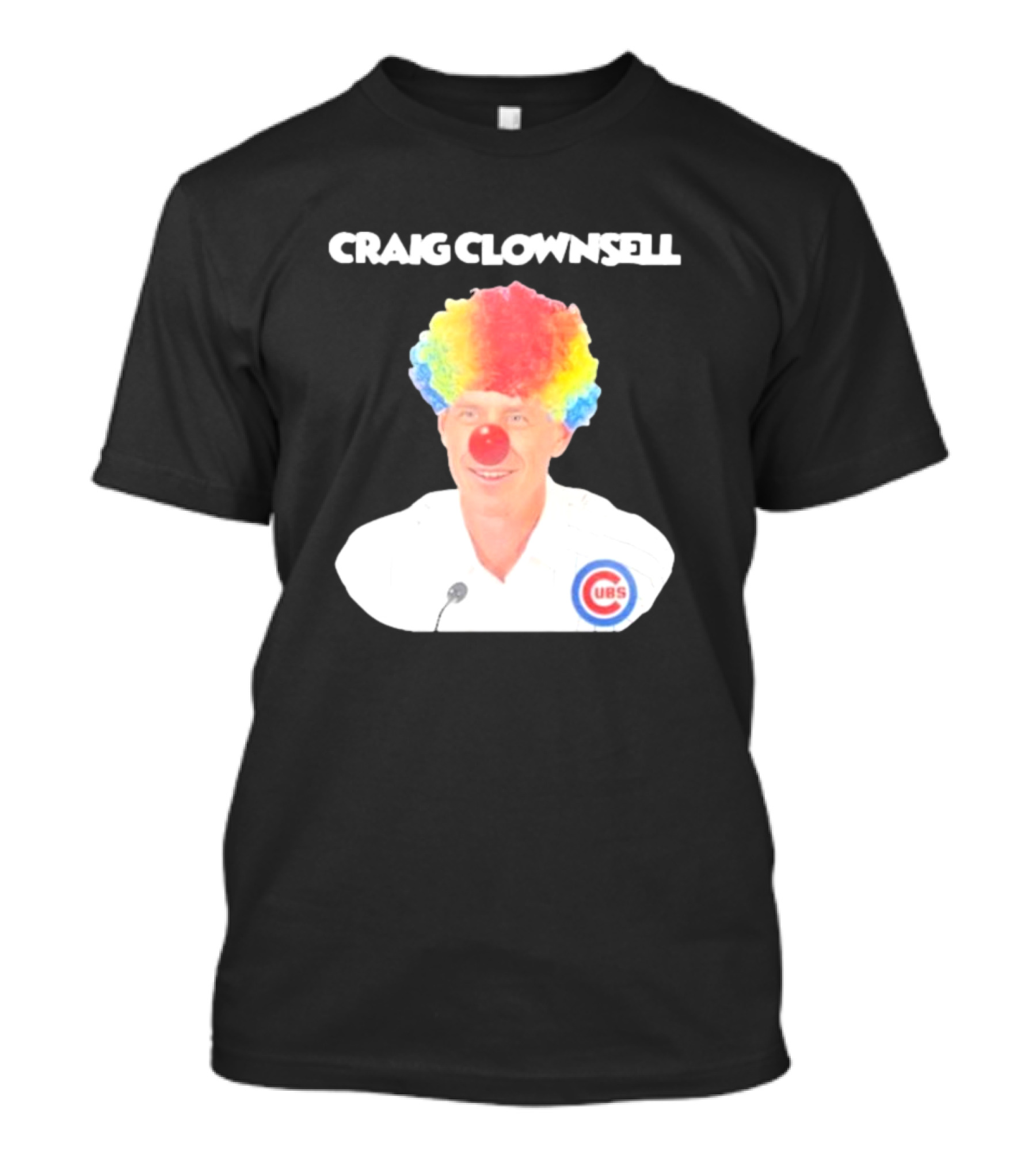 Craig Clownsell Cubs T-Shirt