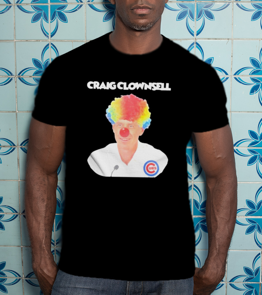 Craig Clownsell Cubs T-Shirt
