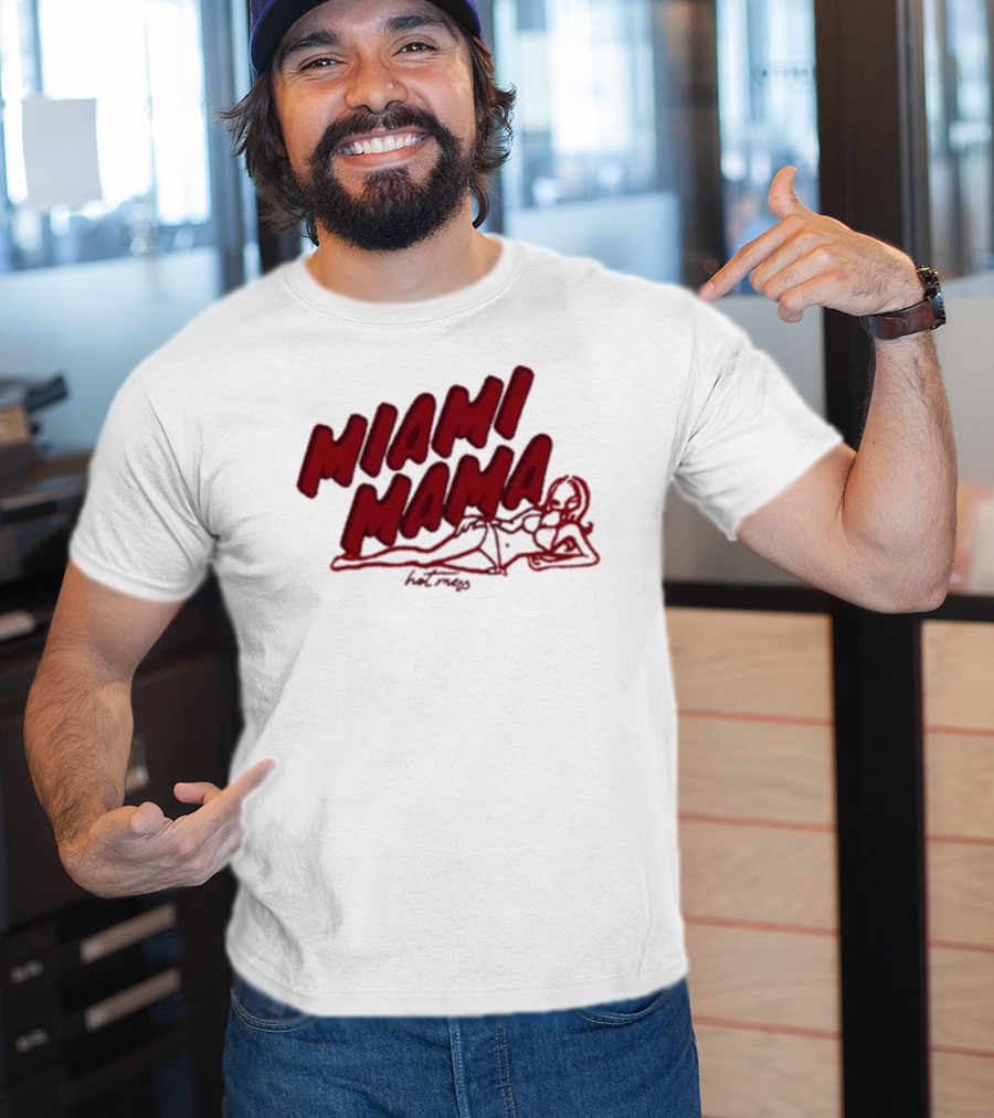 Miami Mama Mess With Alix Earle T-Shirt