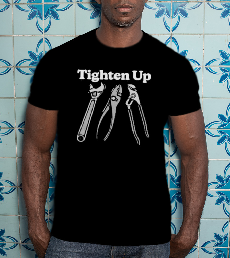 Middleclassfancy Tighten Up Wrench Tools Playful Humor T-Shirt