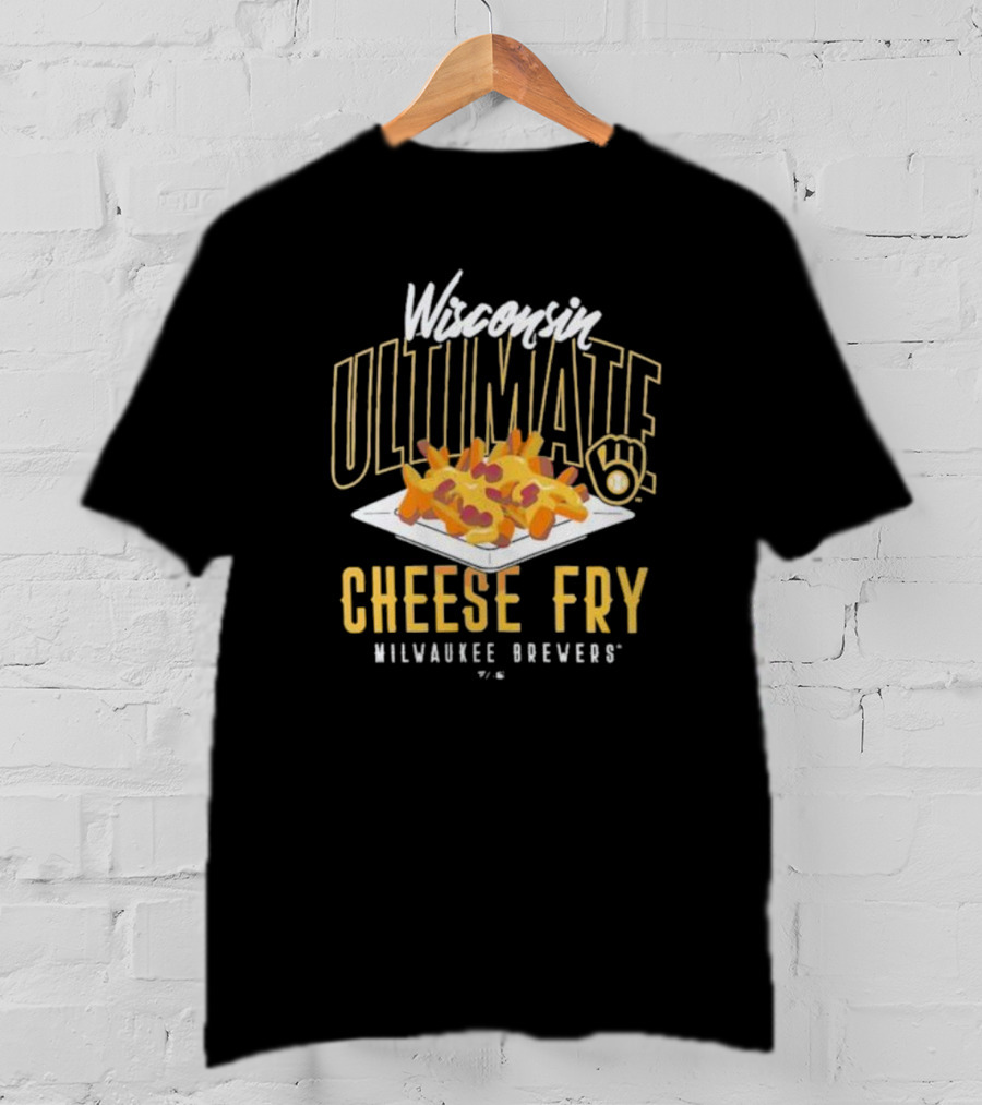Wisconsin Ultimate Cheese Fry Milwaukee Brewers T-Shirt