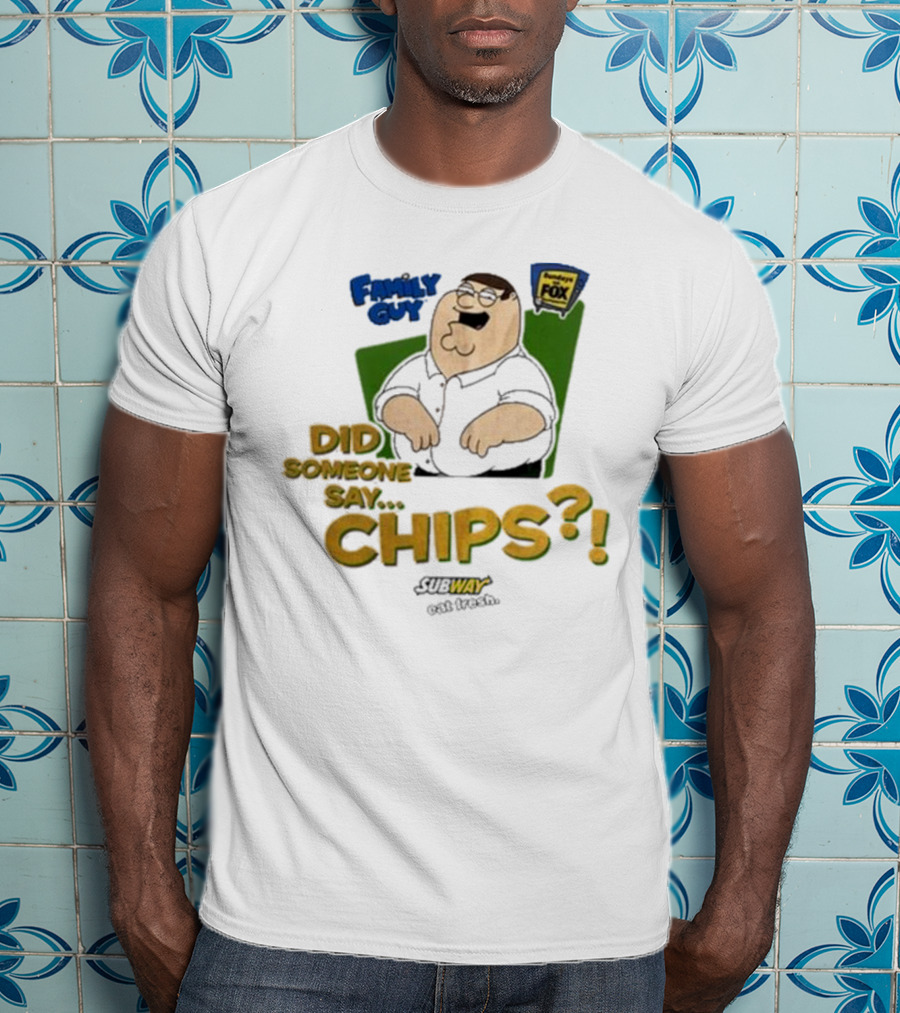 Family Guy Did Someone Say Chips Subway Animation Fox T-Shirt