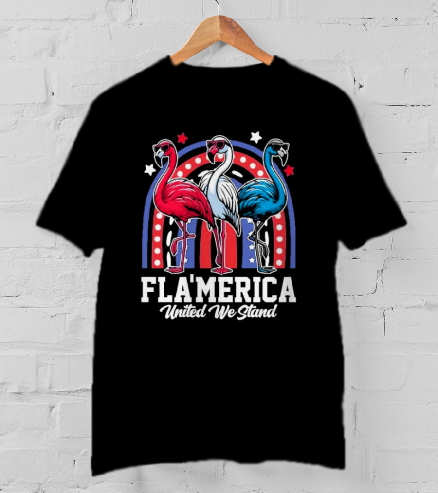 Flamingos Fla’merica Patriotic Red White Blue United We Stand T-Shirt