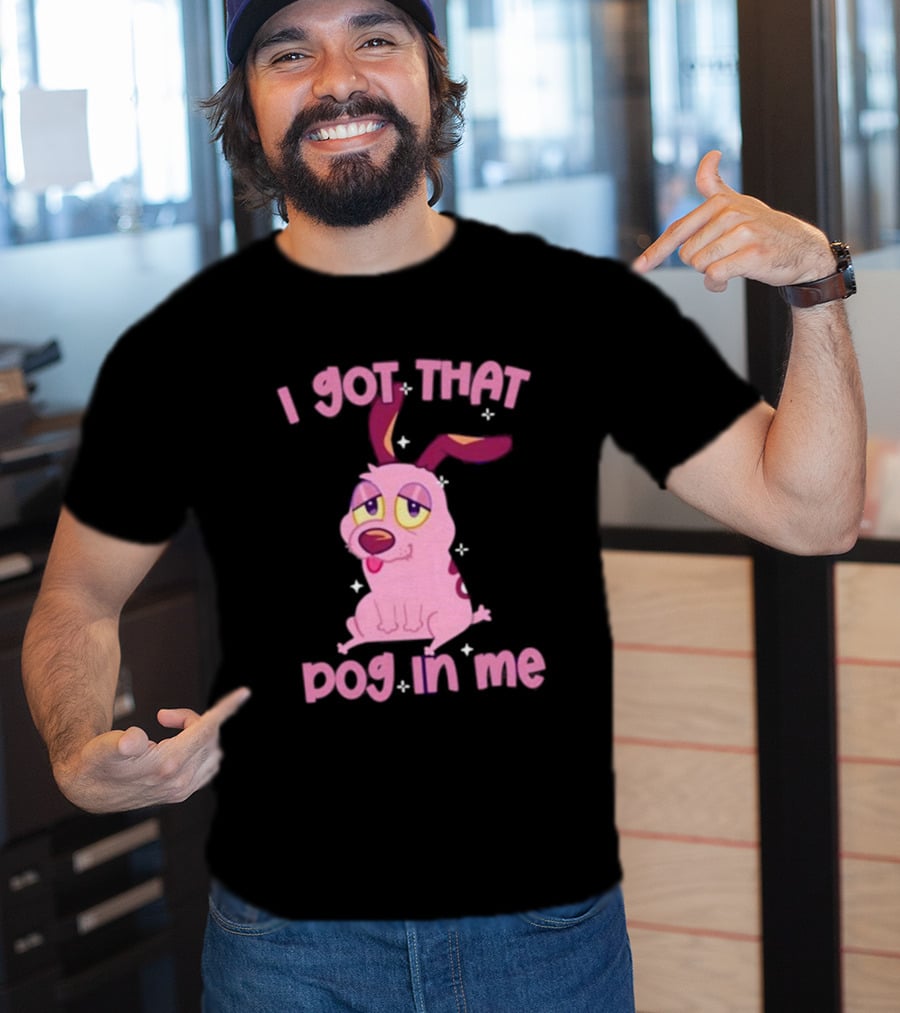 I Got That Dog In Me Courage Pink Cartoon Dog T-Shirt