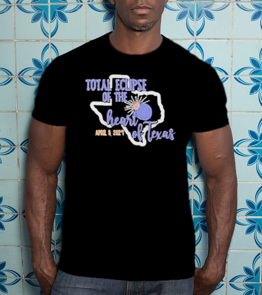 Total Eclipse Of The Heart Of Texas April 8 T-Shirt