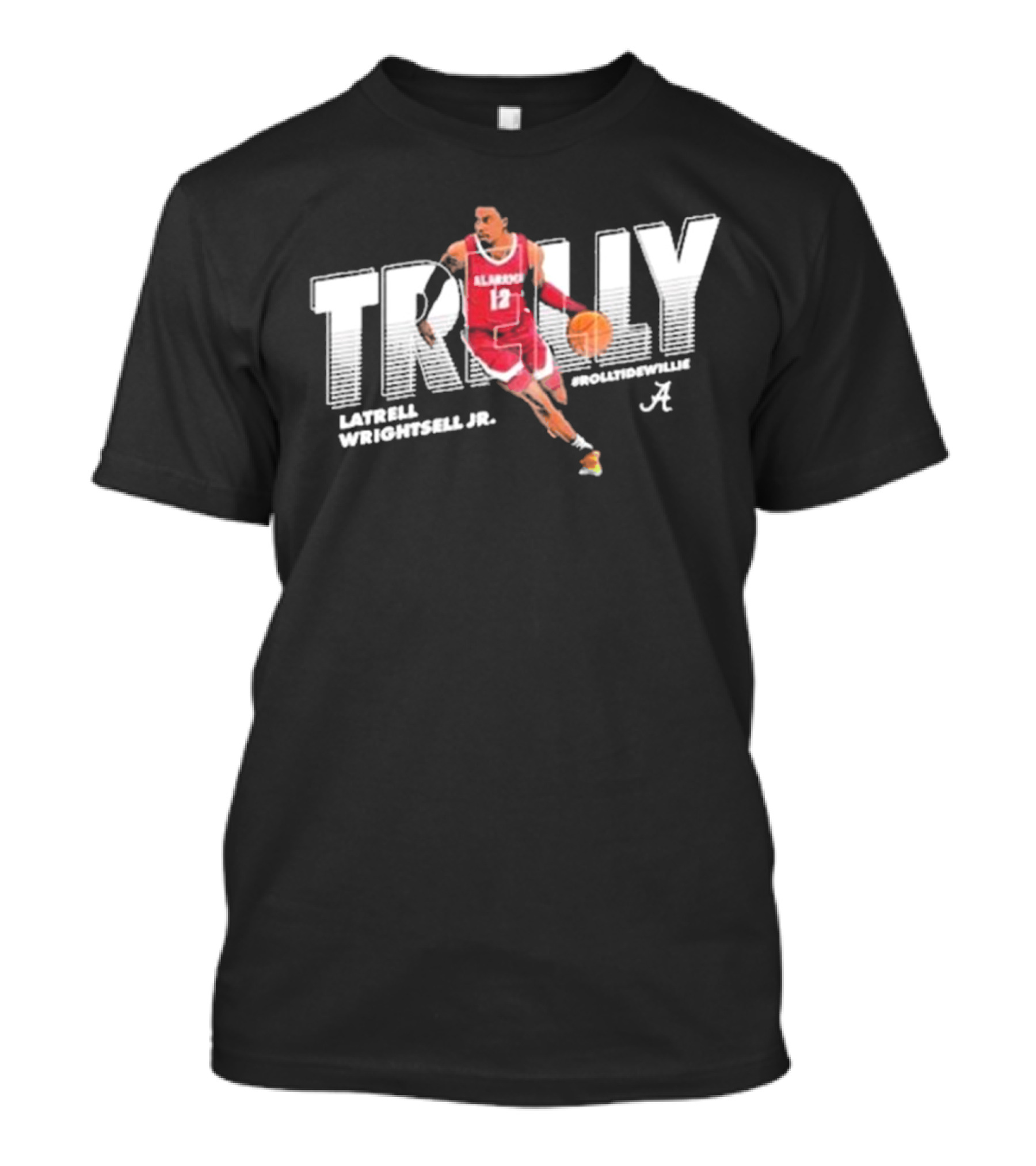 Trelly Latrell Wrightsell Jr. Alabama Crimson Tide #RollTideWillie T-Shirt