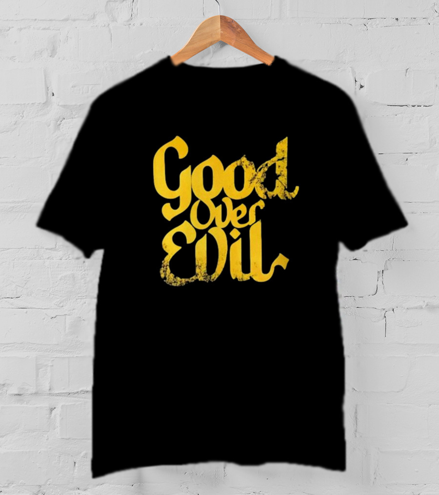 Good Over Evil Yellow Grunge Typography T-Shirt