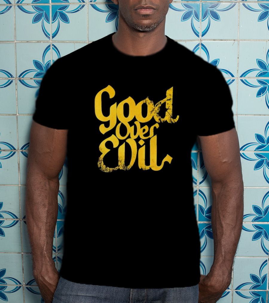 Good Over Evil Yellow Grunge Typography T-Shirt