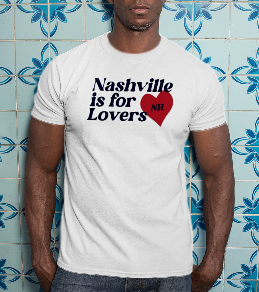 Nashville Is For Lovers NH Red Heart T-Shirt