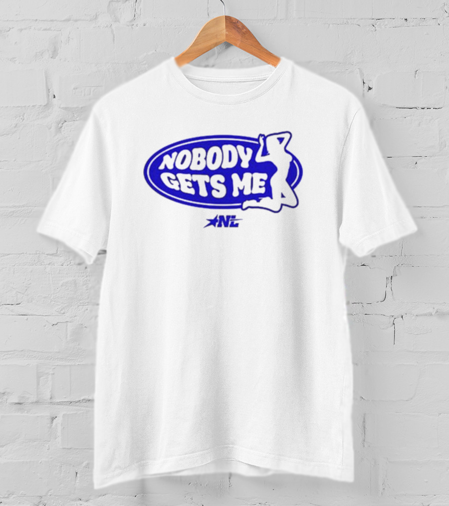 1nylaaa Nobody Gets Me Nylalynn Silhouette Blue Logo Star NL T-Shirt