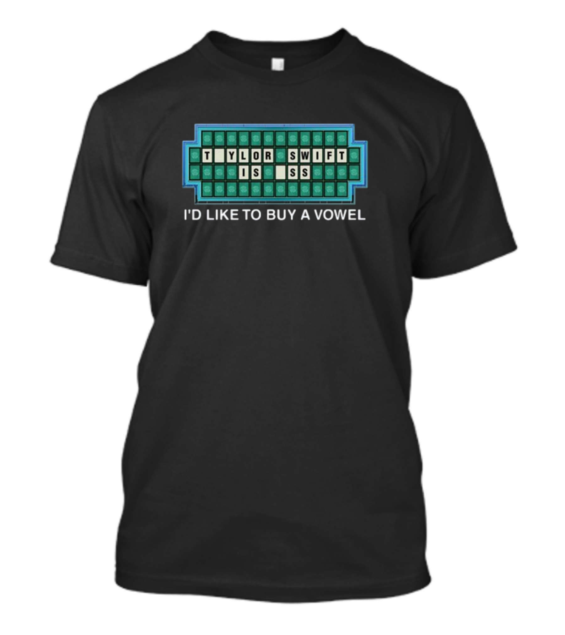 Shopillegalshirts Tylor Swift Is Ss I'd Like To Buy A Vowel T-Shirt