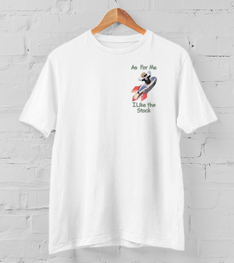 As For Me I Like The Stock Rocket Surfing Concept T-Shirt