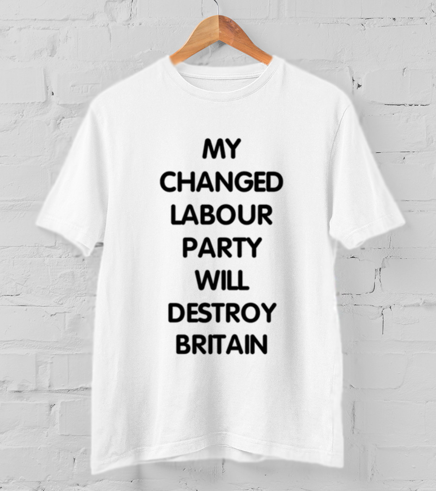 Jeremycordite My Changed Labour Party Will Destroy Britain T-Shirt