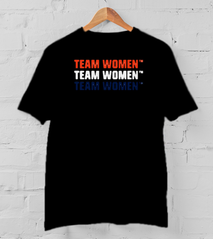 TEAM WOMEN TEAM WOMEN TEAM WOMEN T-Shirt