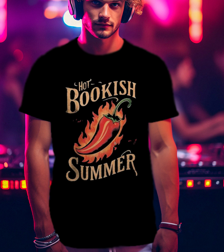 Hot Bookish Summer Pepper On Fire T-Shirt