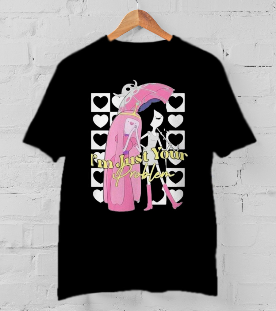 I'm Just Your Problem Adventure Time Heart Umbrella T-Shirt