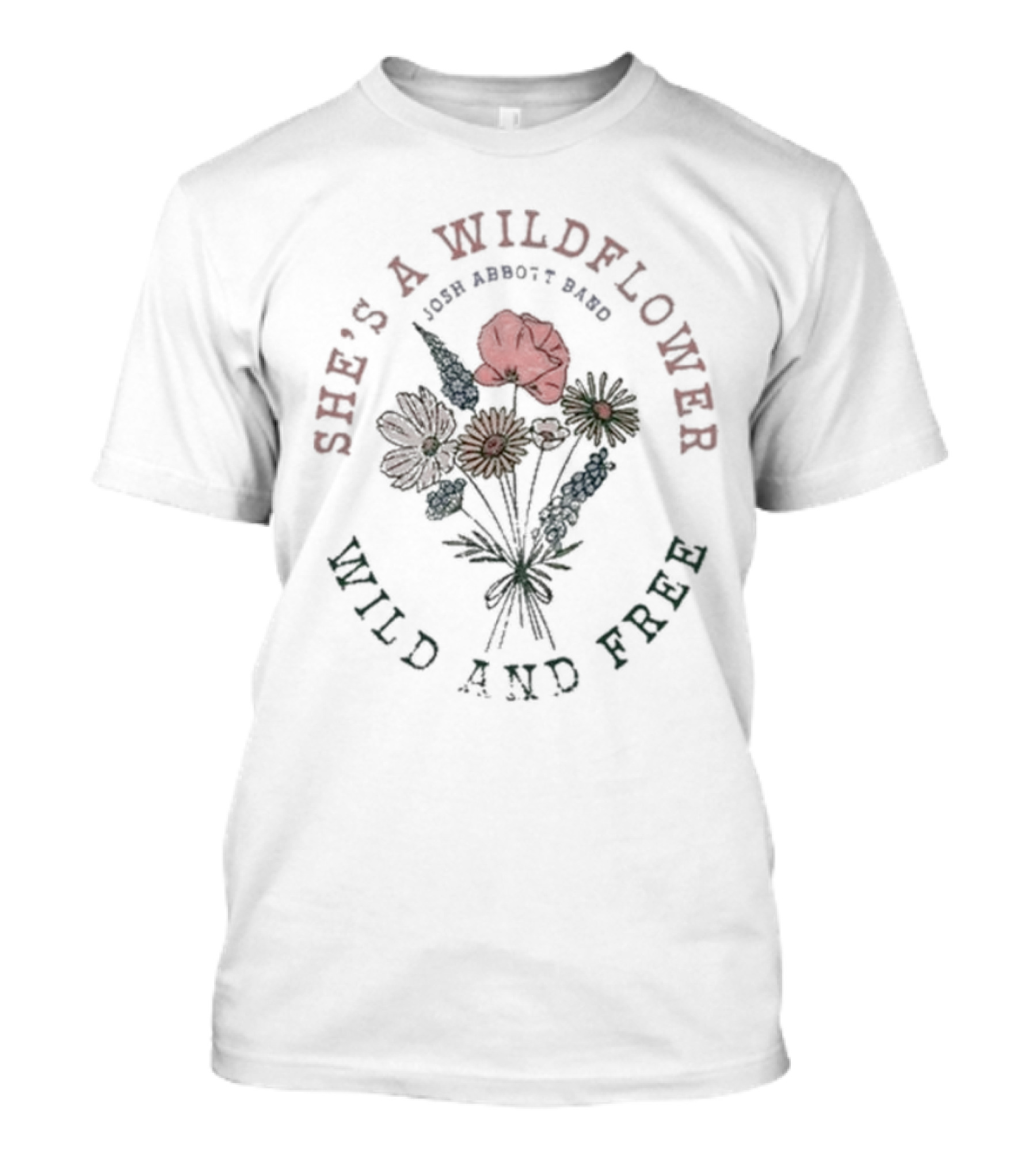 Josh Abbott Band She's A Wildflower Wild And Free T-Shirt