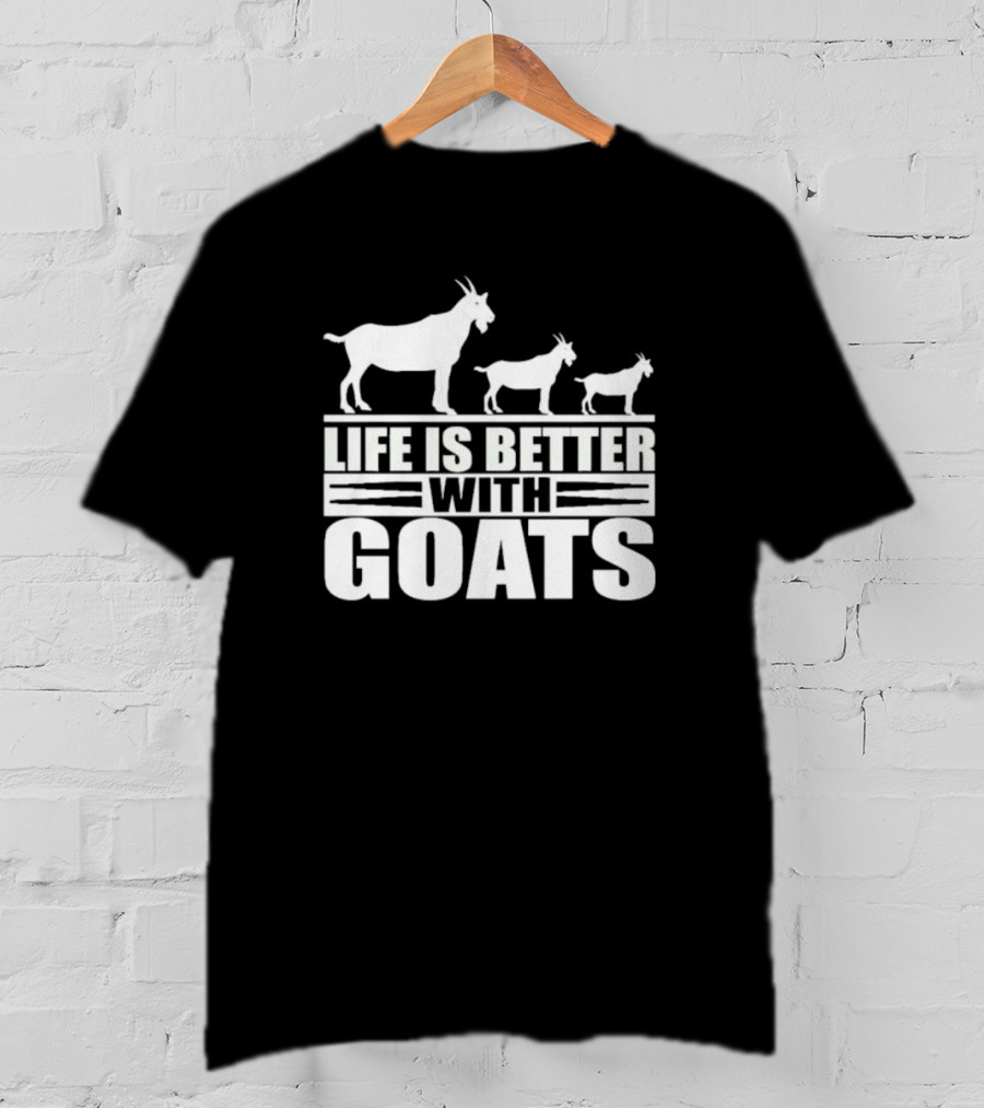 Life Is Better With Goats - Silhouettes Of Three Goats Walking T-Shirt