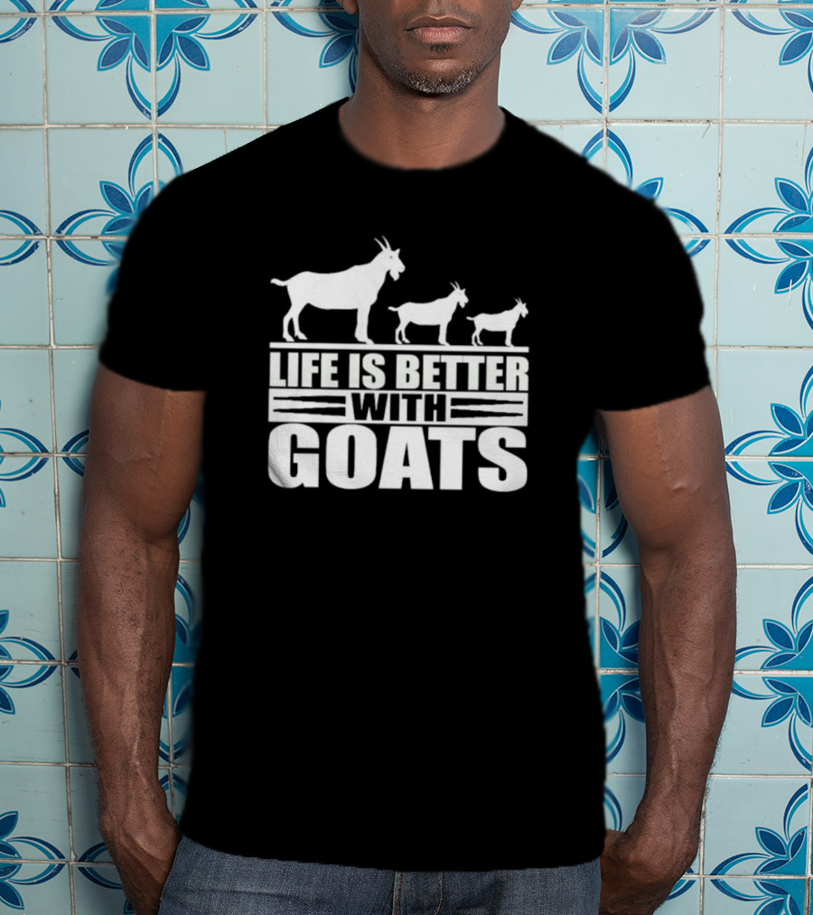 Life Is Better With Goats - Silhouettes Of Three Goats Walking T-Shirt