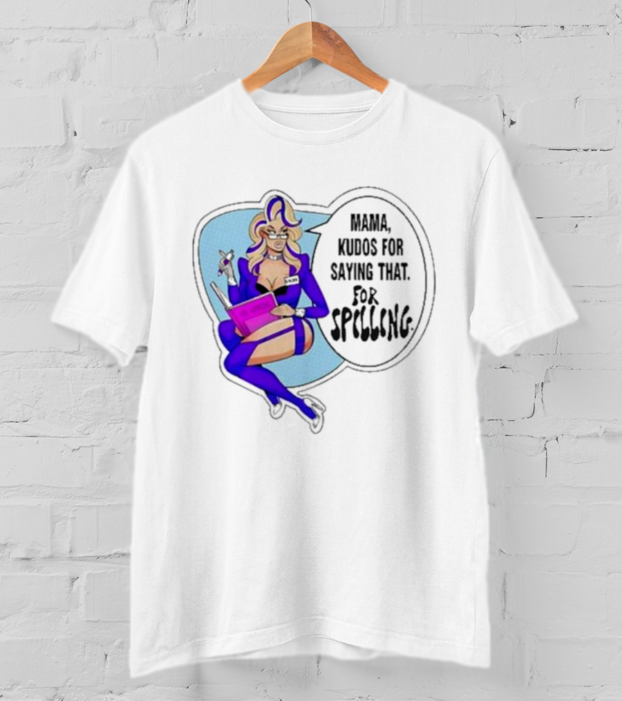 Mama Kudos For Saying That For Spelling T-Shirt