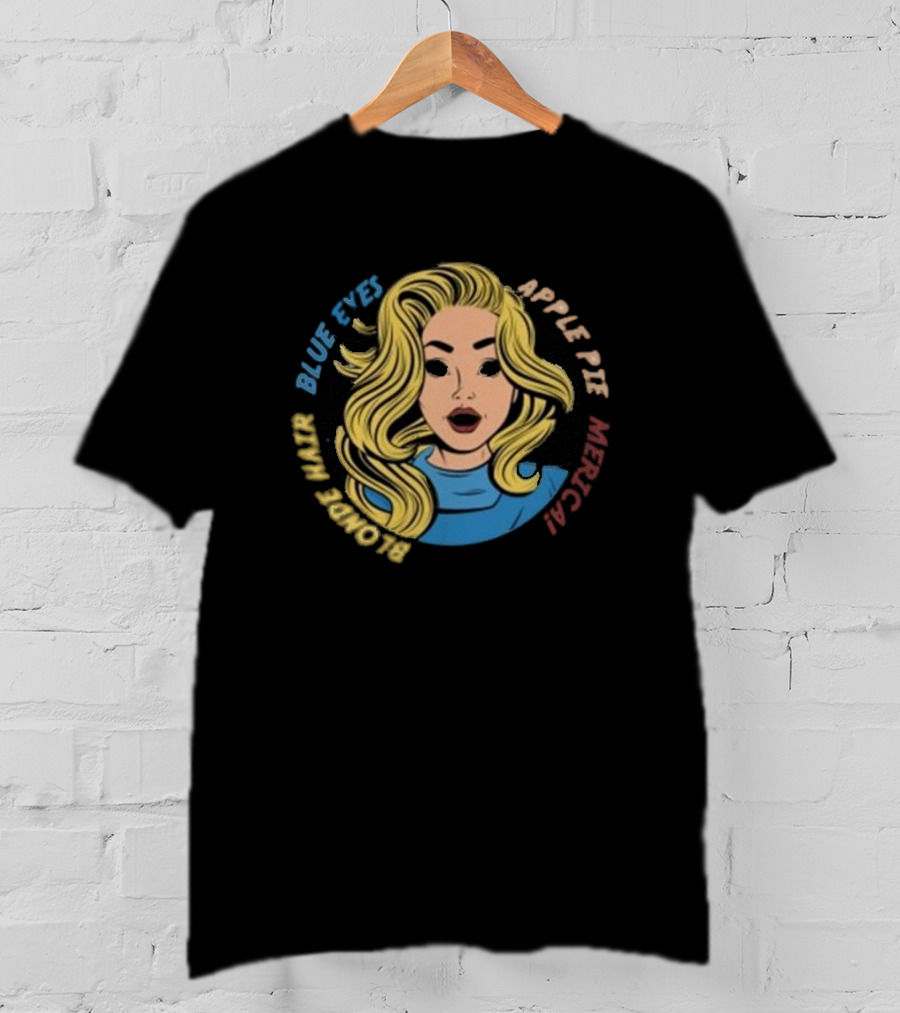Blonde Hair Blue Eyes Apple Pie Merica T-Shirt